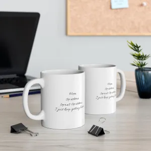 Mom Grandma Great- Grandma Ceramic Mug 11oz